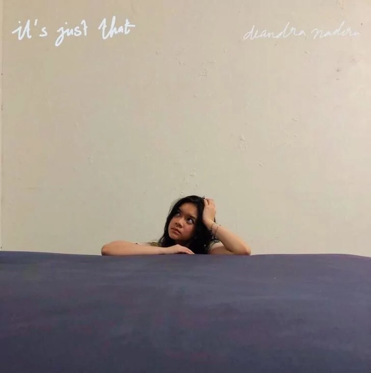 Deandra Nadira - It's Just That